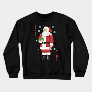 I Got Santa Crewneck Sweatshirt